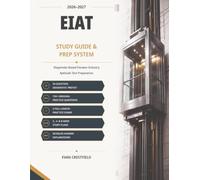 EIAT Study Guide & Prep System 2026-2027: Diagnostic-Based Elevator Industry Aptitude Test Preparation