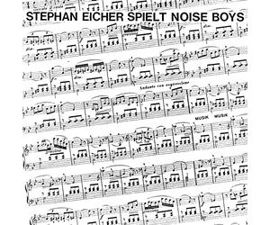 Eicher, Stephan - Spielt Noise Boys