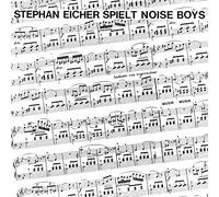 EICHER, STEPHAN - SPIELT NOISE BOYS -DIGI-