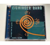 EICHINGER BAND - MESSAGE FROM THE GARDEN