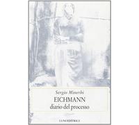 Eichmann. Diario del Processo