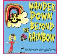 Eichmann - Wander Down Beyond the Rainbow