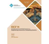 Eics 14 Confere Eics 14 ACM SIGCHI Symposium on Engineering Interact (Tascabile)