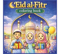 Eid al-Fitr Coloring Pages & Book for Kids: Fun Islamic Eid Scenes & Coloring Activities After Ramadan for Ages 3-8