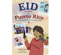 Eid in Puerto Rico: A Latino Muslim Celebration