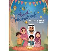 Eid Mubarak Activity Book for Kids Ages 3-5: Ramadan Book for Children, Themed Games, Puzzles, Word Searches, My Eid Wish List, Eid Al Fitr Gratitude ... fun for Muslim toddlers and Preschoolers