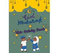 Eid Mubarak Puzzle & Activity Book: Fun Puzzles, Mazes, and Word Games for Boys & Girls.: Word Search, Mazes, Crossword, and Spot the Difference for Boys and Girls Ages 4-8