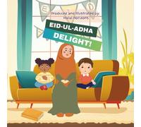 Eid-ul-Adha Delight: An Eid story about Sacrificing and Sharing