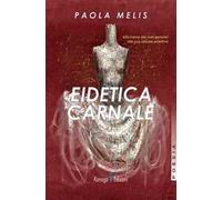 Eidetica carnale