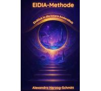 EIDIA-Methode: EinBlick in die innere AndersWelt