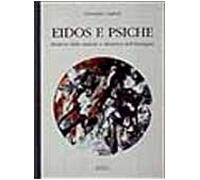 Eidos e psiche. Struttura della materia e dinamica dell'immagine