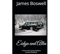 Eidyn and Alba: A Town and Country Dweller's January Notebook