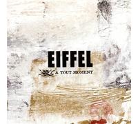 Eiffel - A Tout Moment - Digipack