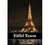 Eiffel Tower: Eiffel Tower: Paris Skyline, City Lights, Champ de Mars, Romance and More