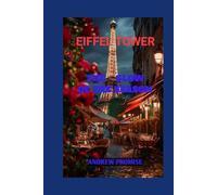 EIFFEL TOWER TRAVEL GUIDE:: IS THE GLOW OF THE SEASON