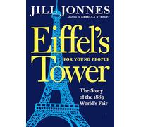 Eiffel's Tower for Young People: The Story If the 1889 World's Fair