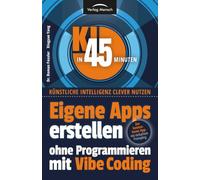Eigene Apps erstellen ohne Programmieren mit Vibe Coding: Zur kostenlosen App - mit einfachem Prompting