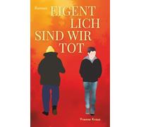 Eigentlich sind wir tot