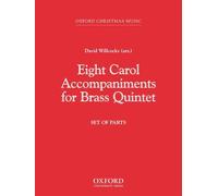 Eight Carol Accompaniments for Brass a 5: Set of parts