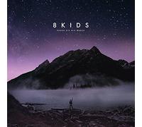 Eight Kids - Denen Die Wir Waren
