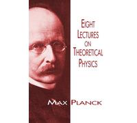Eight Lectures on Theoretical Physics