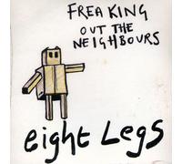 Eight Legs Freaking Out the Neighbours (CD) Single