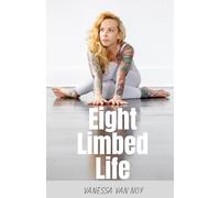 Eight Limbed Life