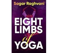 Eight Limbs of Yoga: Ultimate Guide To Control High Blood Pressure Effectively