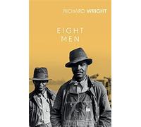 Eight men - Wright Richard