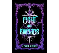 Eight of Swords: Part One