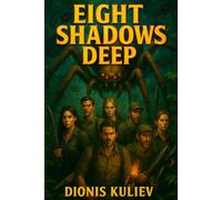 Eight Shadows Deep