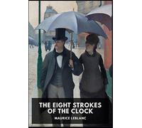 Eight Strokes of the Clock illustrated