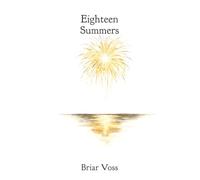 Eighteen Summers: A Second-Chance Love Story
