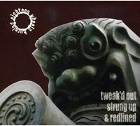 Eighteen Wheels Burning - Tweak'D Out Strung Up & Redlined