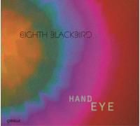 Eighth Blackbird Eighth Blackbird: Hand Eye (CD) Album
