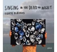 Eighth Blackbird Eighth Blackbird: Singing in the Dead of Night (CD) Album