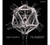 Eighth Blackbird - Filament