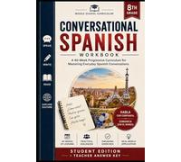 Eighth Grade Conversational Spanish: Engaging Phrases and Translations: Progressive Exercises for Mastering Everyday Spanish Conversations