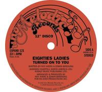 Eighties Ladies Turned On to You/I Knew That Love (Vinyl LP) 12" Single