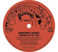 Eighties Ladies - Turned On To You Produced By Roy Ayers E