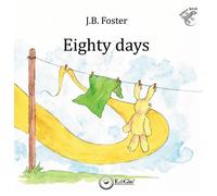 Eighty days. Ediz. italiana - [EdiGiò]