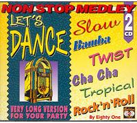 Eighty One - Let's Dance - Non Stop Medley - Very Long Version For Your Party