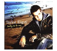 Eigsti, Taylor - Lucky To Be Me