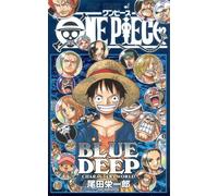 Eiichiro Oda ONE PIECE BLUE DEEP CHARACTERS WORLD (ジャンプコミックス) (Tascabile)