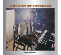 Eiji Kitamura & Teddy Wilson - After You Ve Gone [Import]