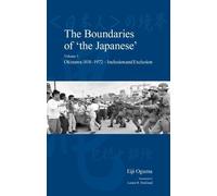 Eiji Oguma The Boundaries of 'the Japanese' (Tascabile) Japanese Society Series