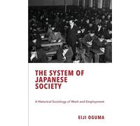 Eiji Oguma The System of Japanese Society (Tascabile) Japanese Society