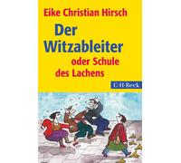Eike Christian Der Witzableiter: oder Schule des Lachens (Beck Pape (Tascabile)