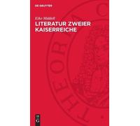 Eike Middell Literatur Zweier Kaiserreiche (Copertina rigida)