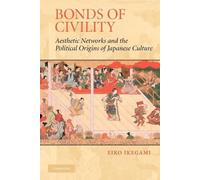 Eiko Ikegami Bonds of Civility (Tascabile)